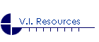 V.I. Resources